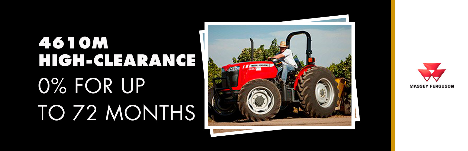 Massey Ferguson: 4610M High-Clearance - 0% for up to 72 Months